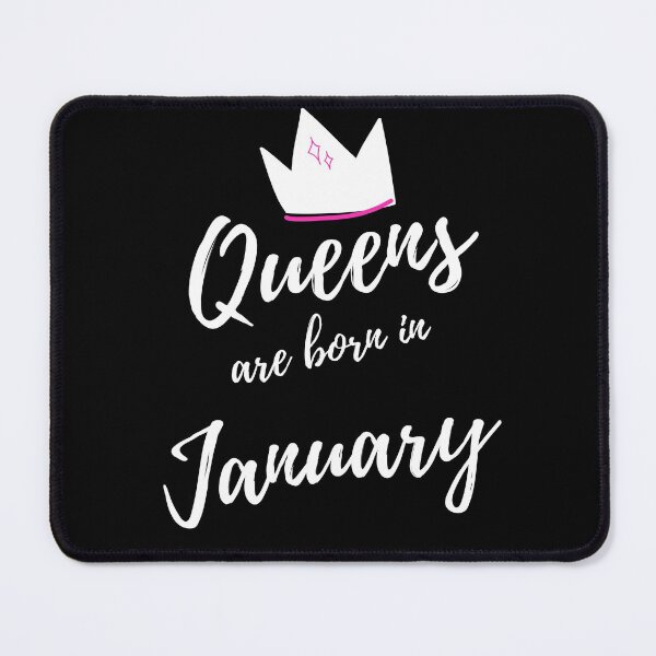 Item preview, Queens are born in January. Happy Birthday! January Birthday Quote Design. designed and sold by That Cheeky Tee.