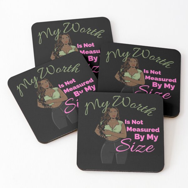 Item preview, My Worth is Not Measured By My Size designed and sold by AwakenedSoul.