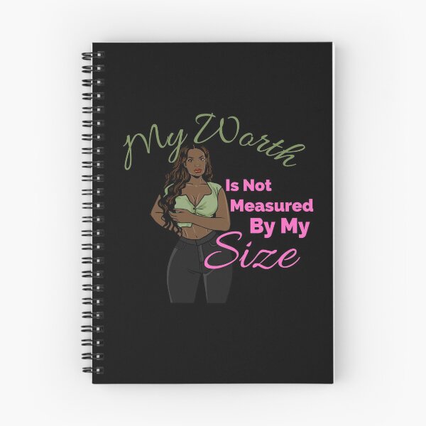 Item preview, My Worth is Not Measured By My Size designed and sold by AwakenedSoul.