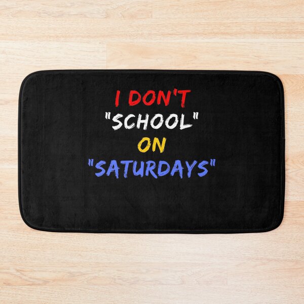 Item preview, I Don't School On Saturdays Funny Teacher  designed and sold by MojaveTradePost.