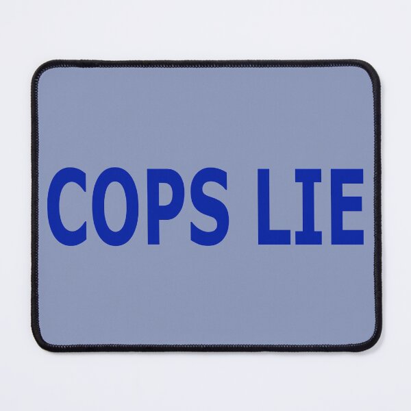 Item preview, Cops Lie (blue) designed and sold by YoFlyList.