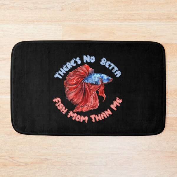Item preview, Theres No Betta Fish Mom Than Me designed and sold by AwakenedSoul.