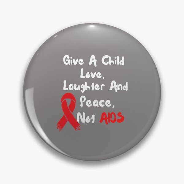 Item preview, Aids  Awareness Day, Give a Child Love, Laughter, And Peace, Not AIDS.  designed and sold by Youssefone.
