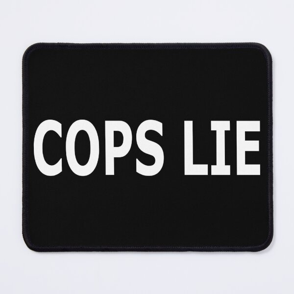 Item preview, Cops Lie (white) designed and sold by YoFlyList.