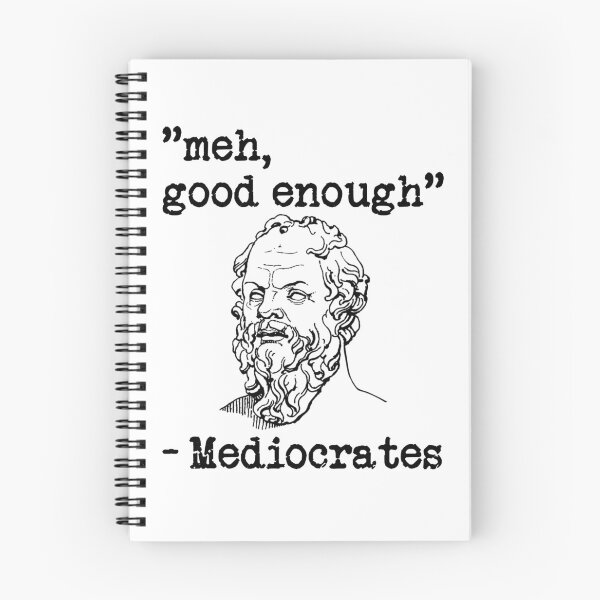 Item preview, meh, good enough - Mediocrates designed and sold by Bubble Co Clothing and Accessories.