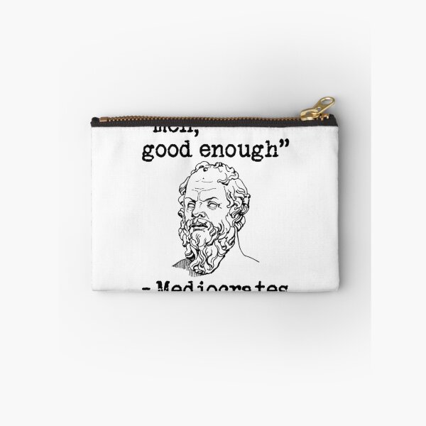 Item preview, meh, good enough - Mediocrates designed and sold by Bubble Co Clothing and Accessories.