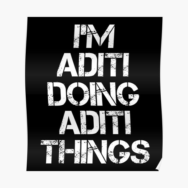 Aditi Name T Shirt - I'm Aditi Doing Aditi Things Name Gift Item Tee Aditi Name T Shirt - I'm Aditi Doing Aditi Things Name Gift Item Tee