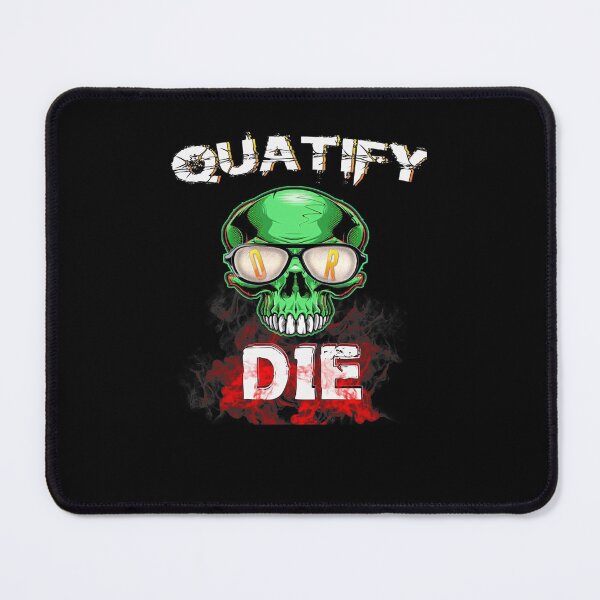 Item preview, QUATIFY OR DIE Essential designed and sold by BibiPeeples.