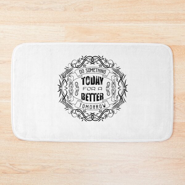 Item preview, Do Something Today For A Better Tomorrow. designed and sold by wkyip79.