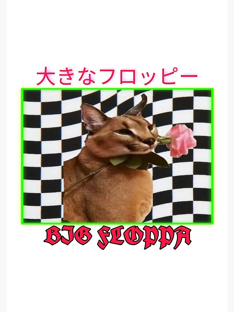 Big Floppa - Caracal meme cat / fat floppa / cursed floppa Greeting Card  for Sale by romanticists