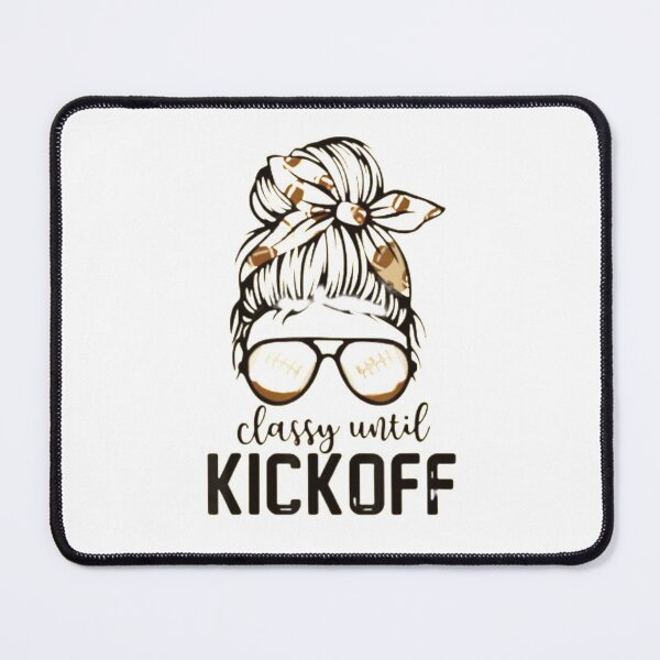 Item preview, Classy Until Kickoff Funny Football Bleached T-Shirt designed and sold by spolayastore.