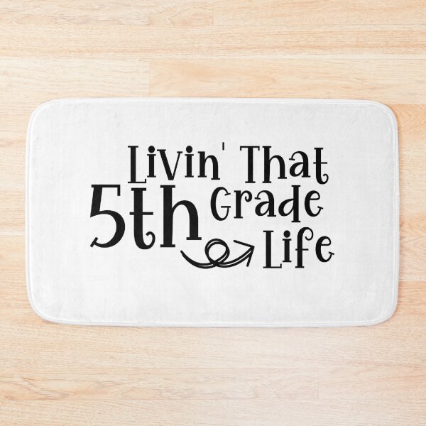 Item preview, Livin That 5th Grade Life, Livin’ That 5th Grade Life, fifth grade designed and sold by miraipa.