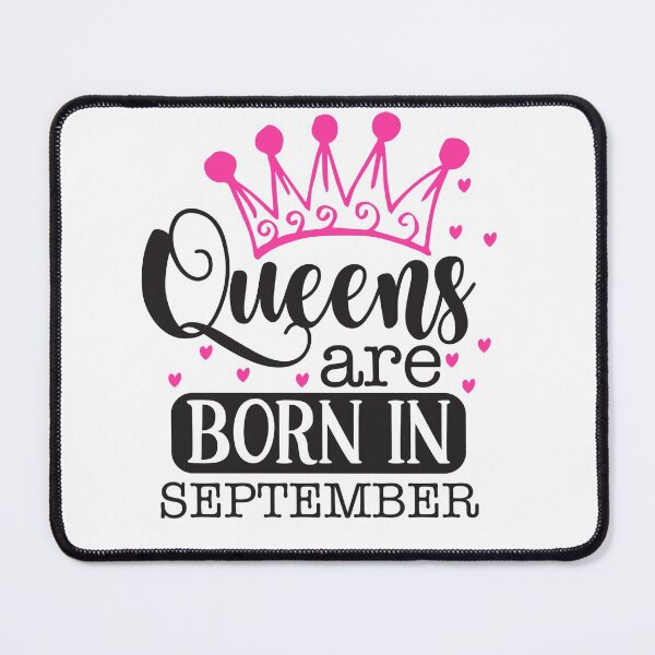 Item preview, Queens are born in September designed and sold by pnkpopcorn.