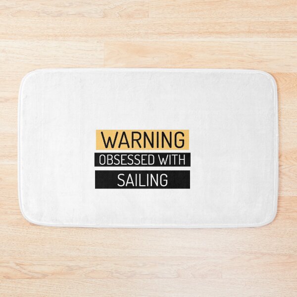 Item preview, Warning! Obsessed with Sailing designed and sold by Sandeaux Designs.