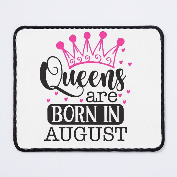 Item preview, Queens are born in August designed and sold by pnkpopcorn.