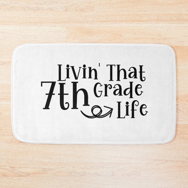 Item preview, Livin That 7th Grade Life, Livin’ That 7th Grade Life, seventh grade designed and sold by miraipa.
