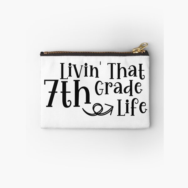 Item preview, Livin That 7th Grade Life, Livin’ That 7th Grade Life, seventh grade designed and sold by miraipa.
