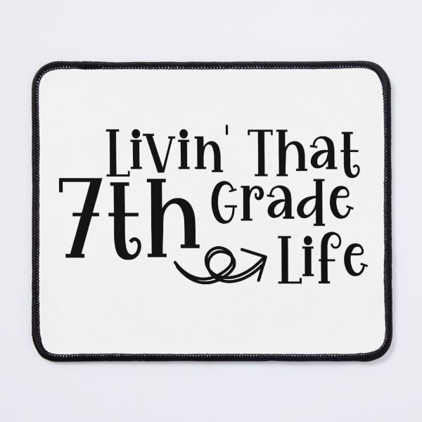 Item preview, Livin That 7th Grade Life, Livin’ That 7th Grade Life, seventh grade designed and sold by miraipa.