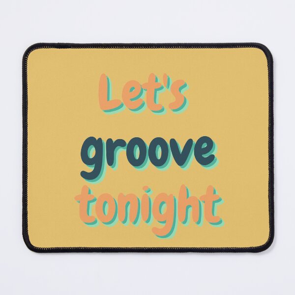 Item preview, Let's groove tonight designed and sold by reb21052.