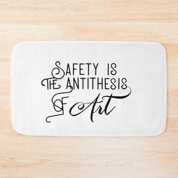 Item preview, Safety Is the Antithesis of Art designed and sold by ASparkofMadness.