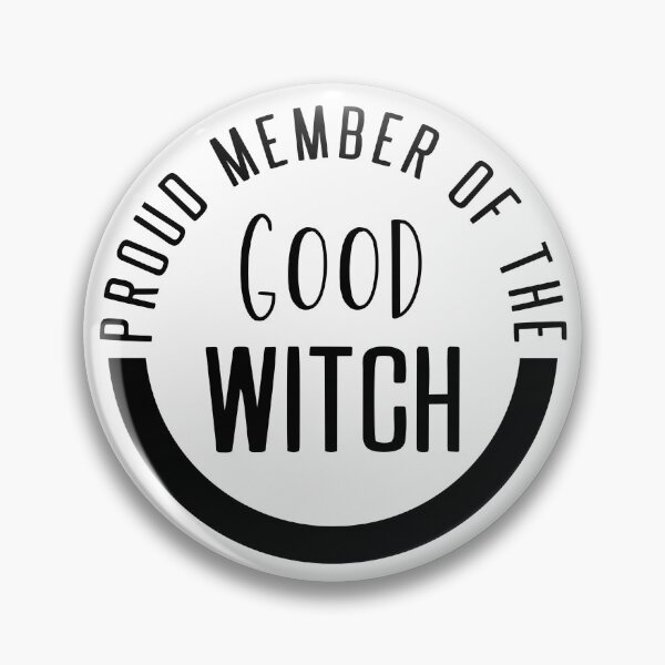 Item preview, Proud Member Of The Good Witch, Good Witch designed and sold by miraipa.