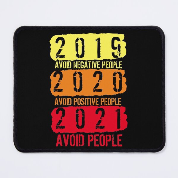 Item preview, 2019 Avoid Negative People 2020 Avoid Positive People 2021 Avoid People designed and sold by Daluyong.