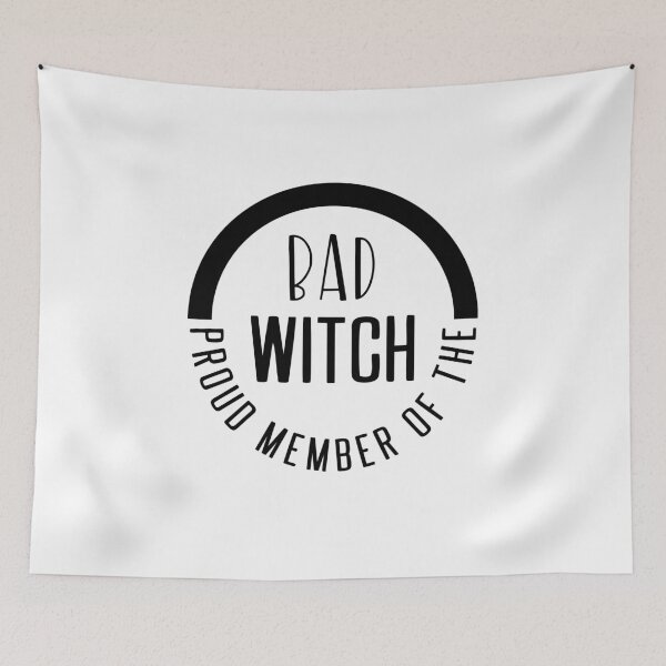 Item preview, Proud Member Of The Bad Witch, Bad Witch designed and sold by miraipa.