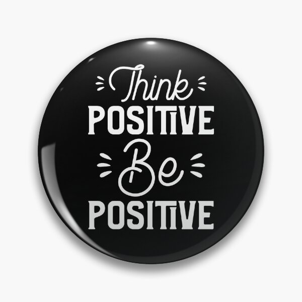 Item preview, Think Positive Be Positive designed and sold by YOYOCollection.