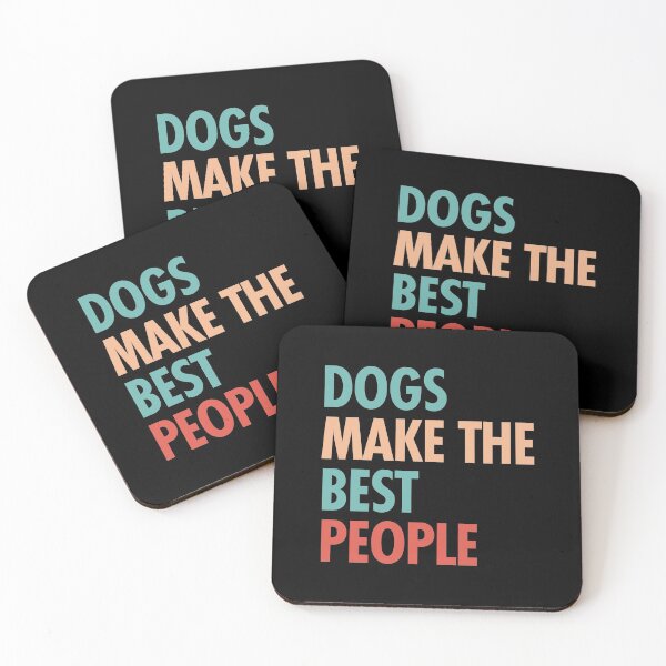 Item preview, Dogs make the best people  designed and sold by DahiyaTees.