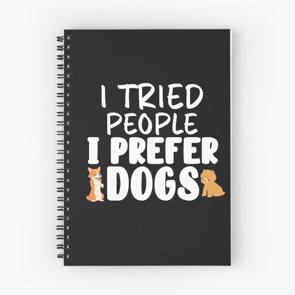Item preview, I Tried People I Prefer Dogs designed and sold by TheAnimalZ00.