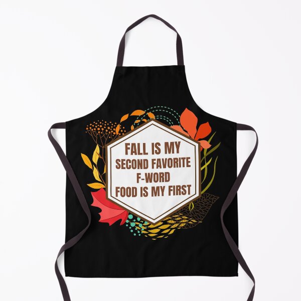 Item preview, Fall Is My Second Favorite F-Word Food Is My First  designed and sold by Comfy Creations.