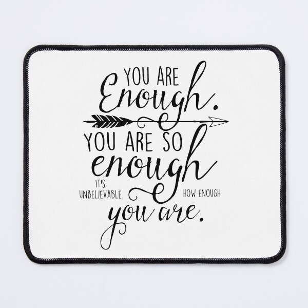 Item preview, "You are enough" Inspirational quote designed and sold by SouthPrints.