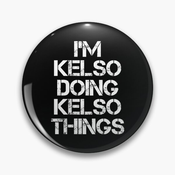 Item preview, Kelso Name T Shirt - I'm Kelso Doing Kelso Things Name Gift Item Tee designed and sold by oltonomer8.