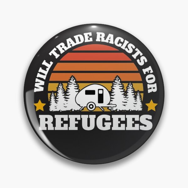 Item preview, Will trade racists for refugees (Camping RV Sunset) designed and sold by UnboundFull.