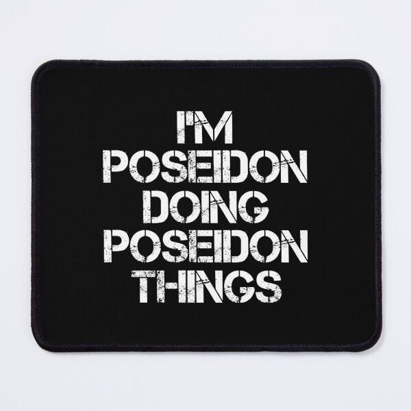Item preview, Poseidon Name T Shirt - I'm Poseidon Doing Poseidon Things Name Gift Item Tee designed and sold by zerniakcor.