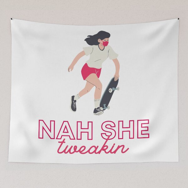 Item preview, Nah she Tweaking designed and sold by 2-Of-A-Kind.