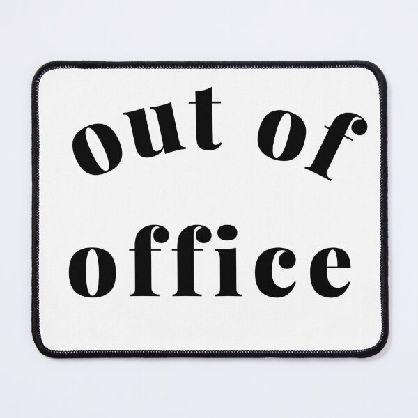 Item preview, Out of Office Slogan Design. Funny Working From Home Quote. Going on Vacation make sure to put your Out of Office On. designed and sold by That Cheeky Tee.