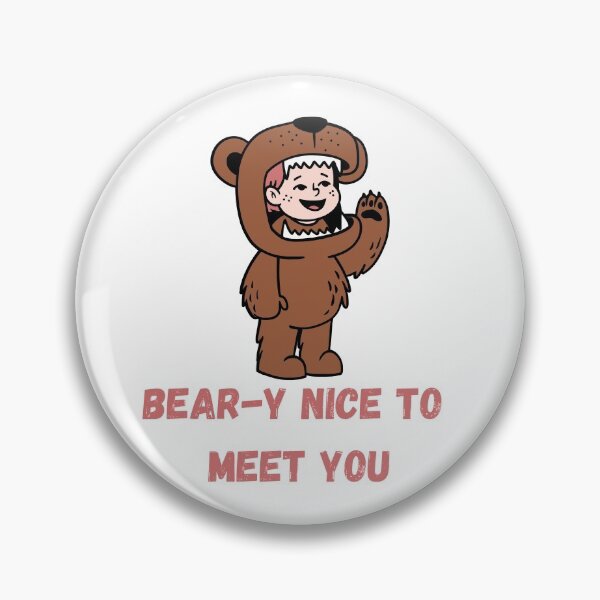 Item preview, Beary nice to meet you  designed and sold by Twentyify.