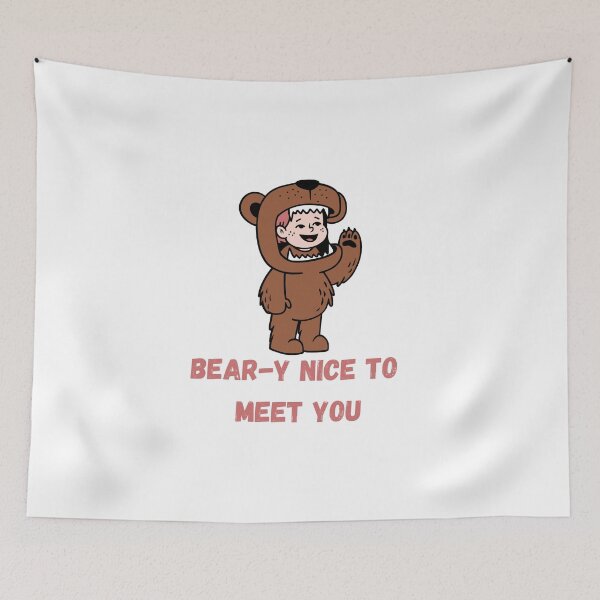 Item preview, Beary nice to meet you  designed and sold by Twentyify.