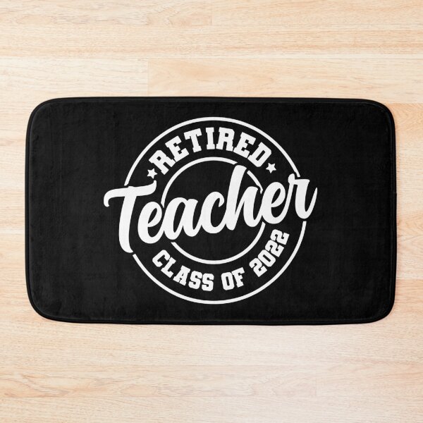 Item preview, Retired Teacher Class Of 2022 designed and sold by ohmier.