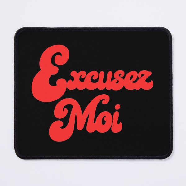 Item preview, Excusez Moi designed and sold by kapotka.