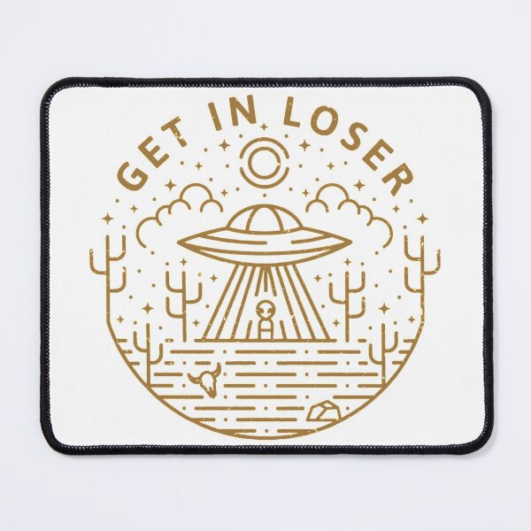 Item preview, Get In Loser  designed and sold by CherylNolen.