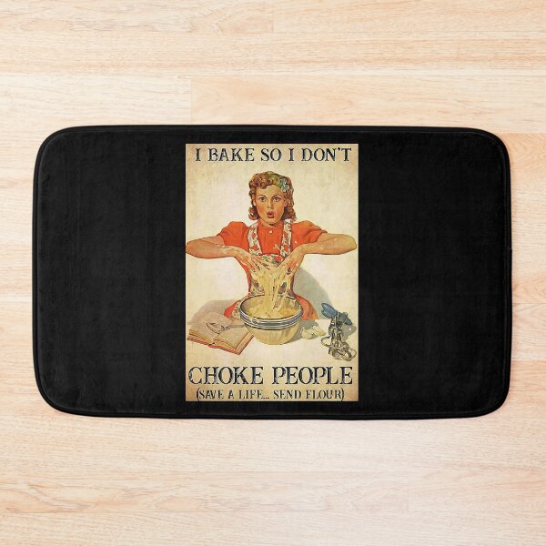 Item preview, I bake so i don't choke people  designed and sold by YimHrishi.