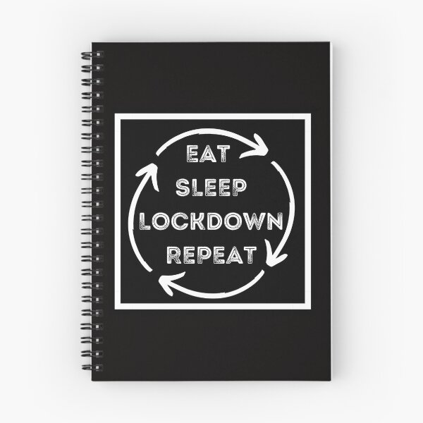 Item preview, Eat Sleep Lockdown Repeat - COVID Lockdowns designed and sold by ijdesigns.