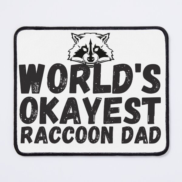 Item preview, World's Okayest Raccoon Dad || funny  designed and sold by teez4dayz.