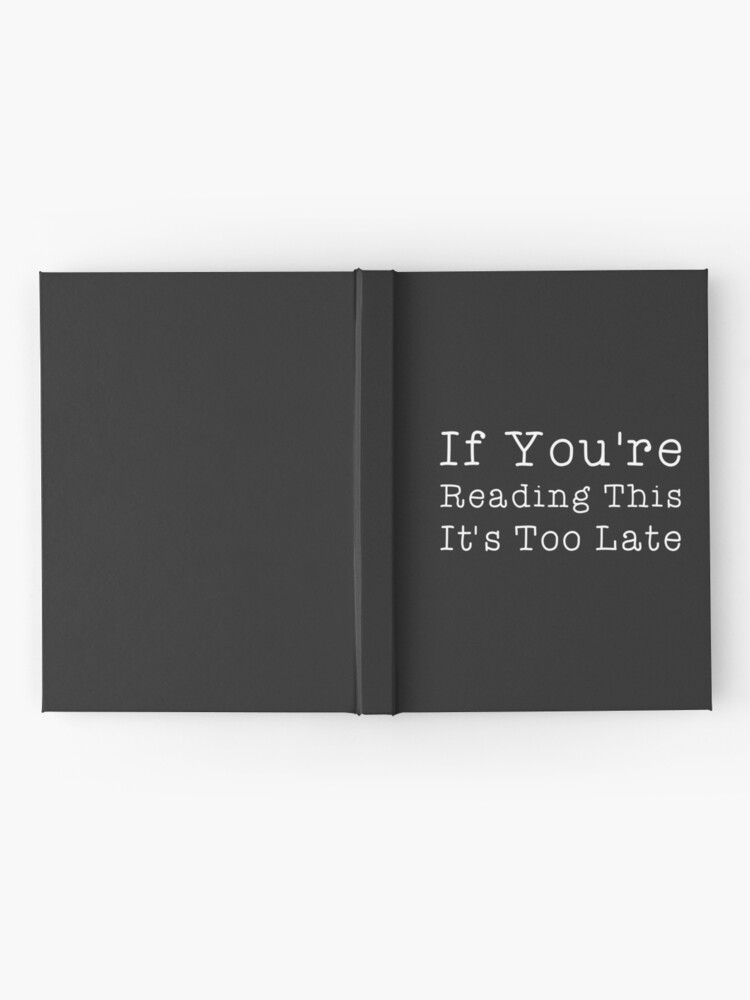 If Youre Reading This Its Too Late Pop Music Lyrics Hardcover Journal By Sago Design Redbubble