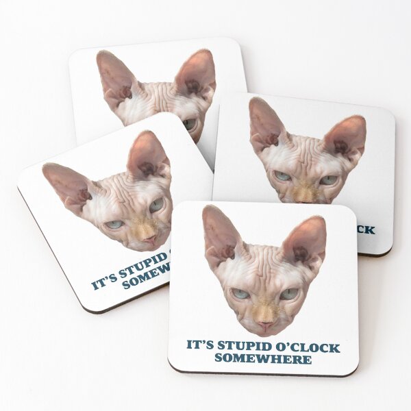 Item preview, Sarcastic Kitty Saying - It's stupid o'clock somewhere designed and sold by essjaydesigns.