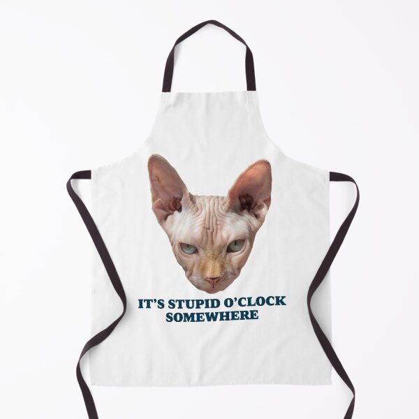 Item preview, Sarcastic Kitty Saying - It's stupid o'clock somewhere designed and sold by essjaydesigns.