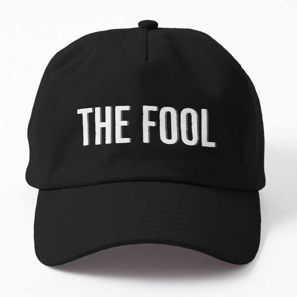 The Fool Dad Hat