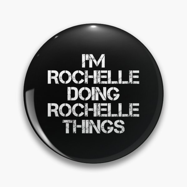 Item preview, Rochelle Name T Shirt - I'm Rochelle Doing Rochelle Things Name Gift Item Tee designed and sold by isachsenan.